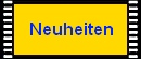 Neuheiten